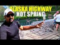 Canada Hot Springs 🇨🇦 || Alaska Trip EP:9