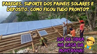 PAREDES, SUPORTE DOS PAINÉIS SOLARES E DEPÓSITO! COMO FICOU TUDO PRONTO?👷‍♂️