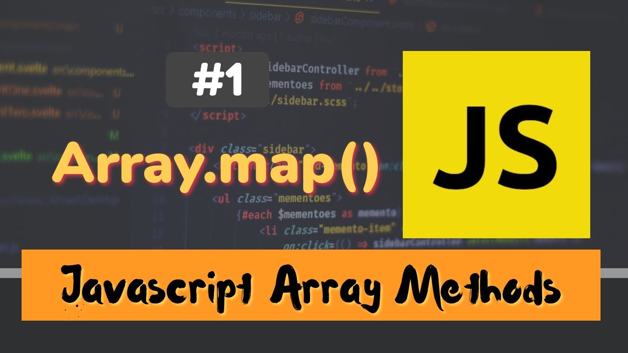  JavaScript Array Methods #1: Array .map() Method 