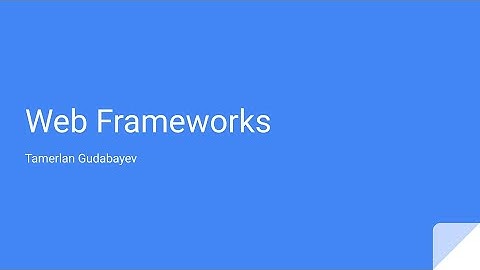 An Introduction To Web Frameworks
