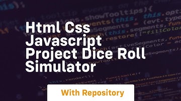 Html css javascript project dice roll simulator