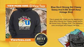 Blue Devil Strong Girl Classy Sassy And A Bit Smart Assy Vintage Shirt