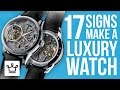 17 Signs Of What Makes A Luxury Watch