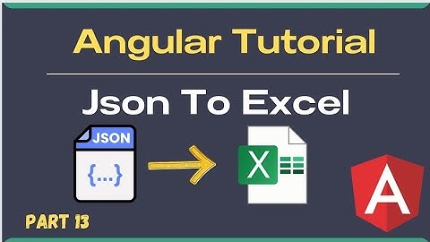 Angular JSON to Excel Converter: A Step-by-Step Tutorial with xlsx