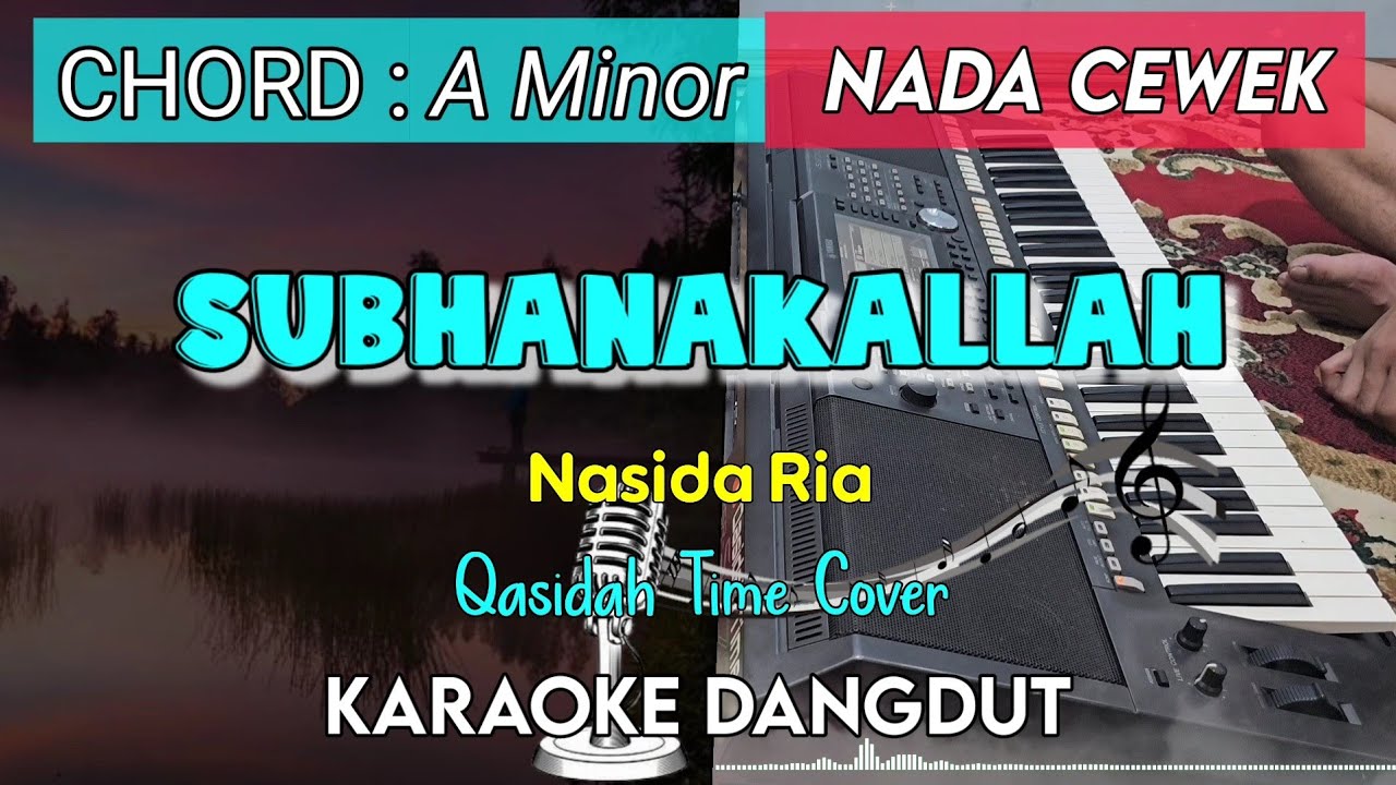 SUBHANAKALLAH - Qasidah Dangdut KARAOKE || Nada Cewek