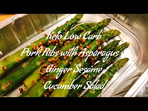 KETO OC - Simple Keto Low Carb Baby Back Ribs with Garlic Butter Asparagus & Ginger Sesame Salad