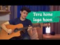 Tera hone laga hoon  atif aslam  acoustic guitar instrumental cover by radhit arora  tabs below