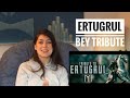 A tribute to ertugrul bey  reaction  ertugrul ghazi