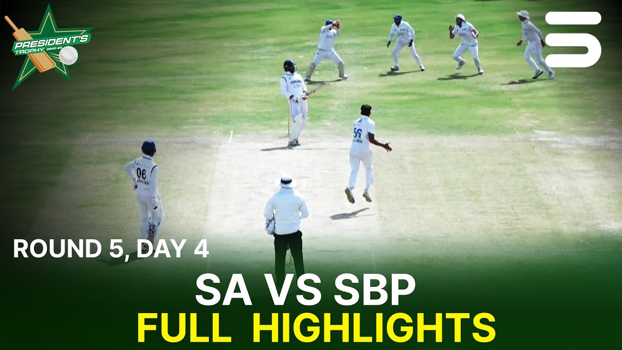 Full Highlights | SA Vs SBP | President Trophy | 2025-26 | Day 4 | PCB | M2Y1H