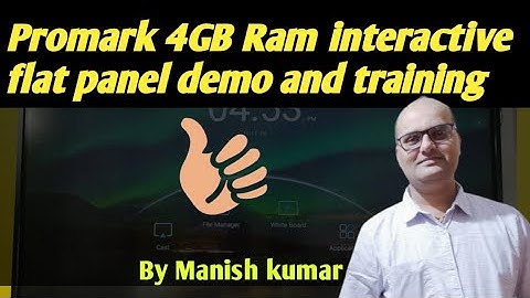 Interactive flat panel Demo, Promark 4GB Ram Interactive flat panel Demo, Digital board demo