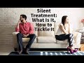 Silent treatment what is it how to tackle it