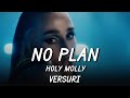 Holy Molly No Plan Yo Lyric Video Holy Molly No Plan Yo Lyric Video