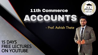 Lec 06 | Chapter 2 |  Classification of Accounts | 11th Accounts | Prof. Ashish Thete