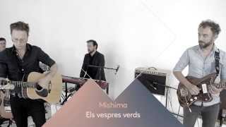 Video thumbnail of "Mishima "Els vespres verds" - Menú Stereo"