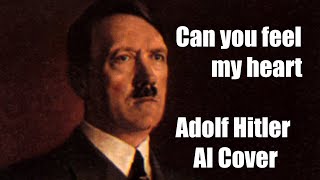 Can You Feel My Heart - Adolf Hitler AI Cover Resimi