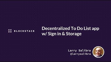Build a decentralized To Do List app w/ sign in & storage | Blockstack Tutorial