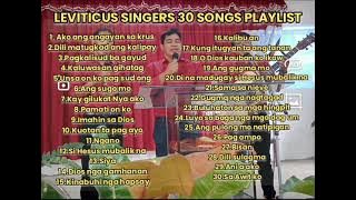 LEVITICUS SINGERS first 30 songs PLAYLIST