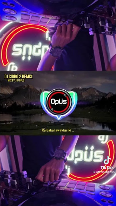 dj cidro 2 tik tok viral 2021 dj opus remix