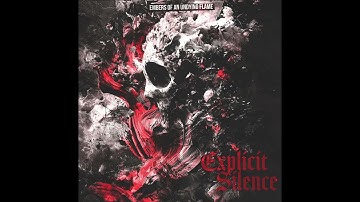 Die - from "Embers of an Undying Flame" - Explicit Silence (2024)
