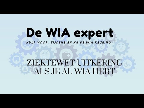 Ziektewet uitkering als je al WIA hebt