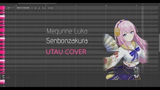 【Megurine Luka Soft CVVC】 Senbonzakura 【UTAUカバー Cover】