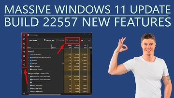 Massive Windows 11 Update | Windows 11 Build 22557 New Features
