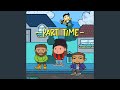 Part Time (feat. Juwan, Vallé)