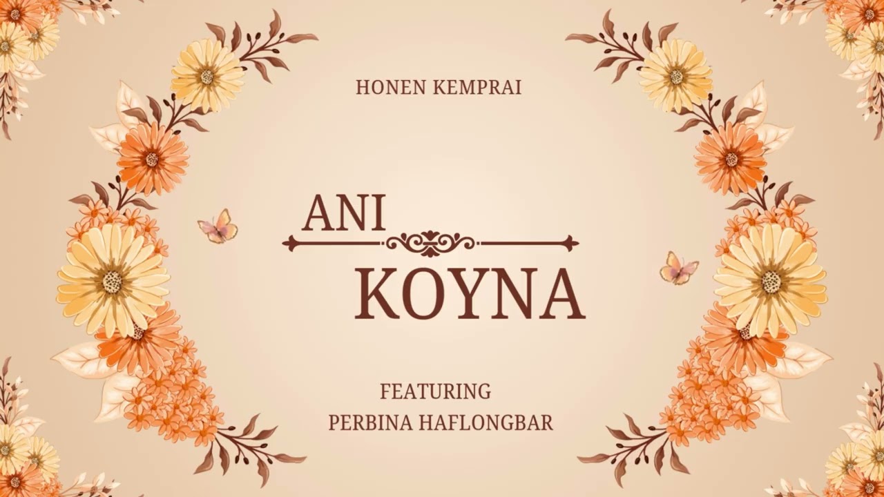 Ani Koyna || Honen Kemprai ft. Perbina Haflongbar || Official Audio  #dimasasong
