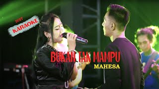 BUKAN TAK MAMPU 'KARAOKE DUET' Gerry ft Siska OM MAHESA