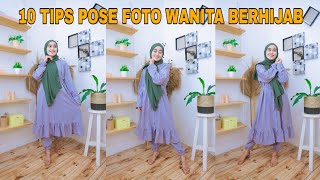 POSE FOTO KEREN WANITA BERHIJAB | 10 GAYA FOTO KEKINIAN