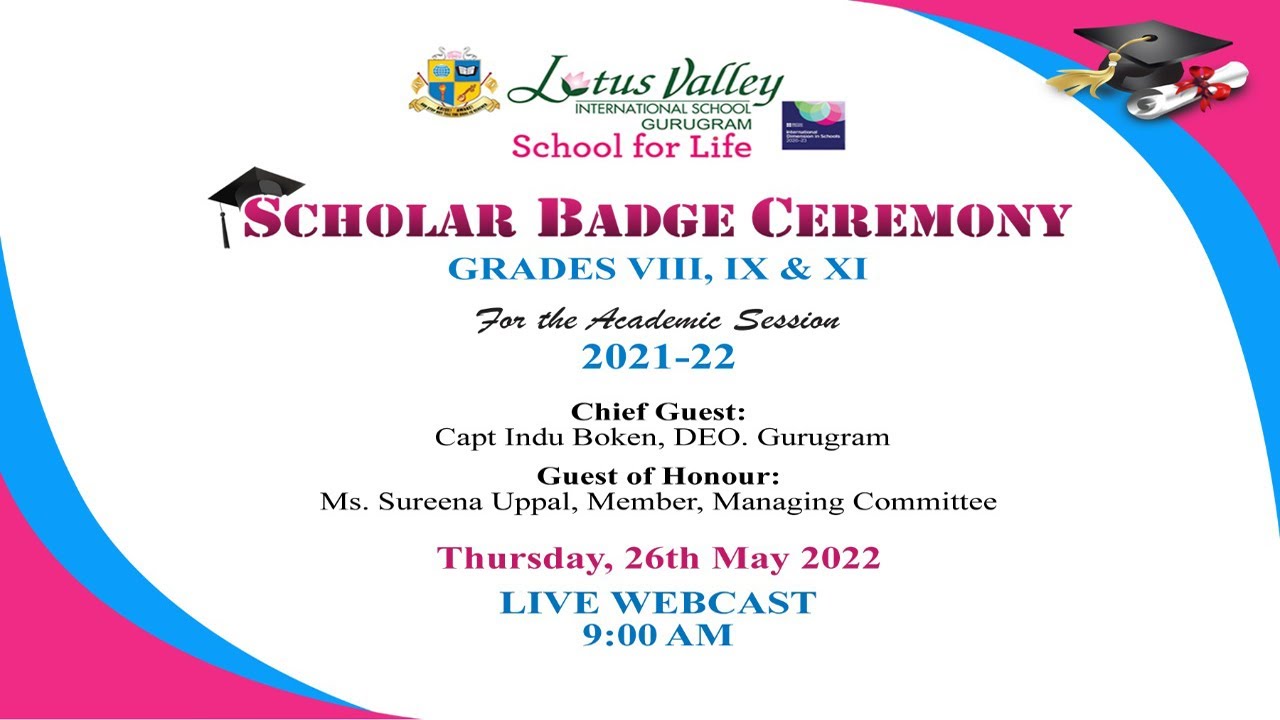 LIVE II Scholar Badge Ceremony II Grades-VIII, IX & XI  2021-22 II Lotus Valley International School