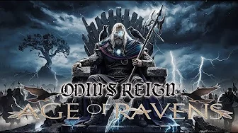 Age of Ravens - Odin's Reign | The Most Epic Viking Metal Video Age of Ravens - Odin's Reign | The Most Epic Viking Metal Video
