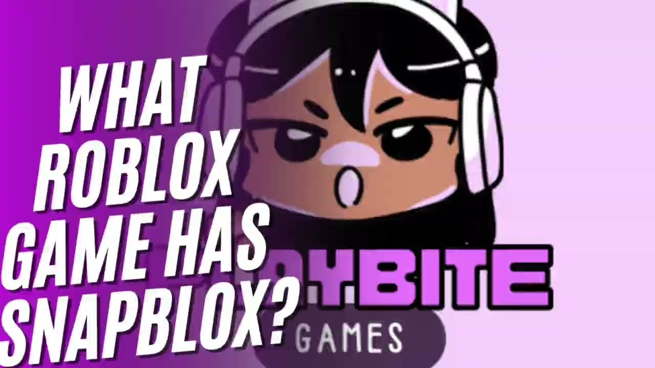 WHAT ROBLOX GAME HAS SNAPBLOX YouTube Maxresdefault 