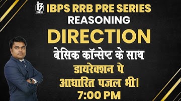 Reasoning | Direction | IBPS RRB PRE SERIES | By D K Dhiraj Mahendras | 7:00 pm