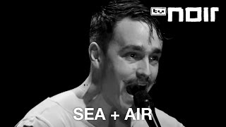 Video thumbnail of "SEA + AIR - Do Animals Cry (live bei TV Noir)"