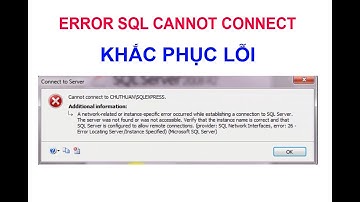 Khắc phục lỗi SQL CAN NOT CONNECT​không kết nối đến cơ sở dữ liệu