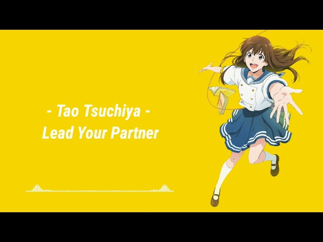 Stream Lead Your Partner Tao Tsuchiya by phatdat5449  Listen online for  free on SoundCloud