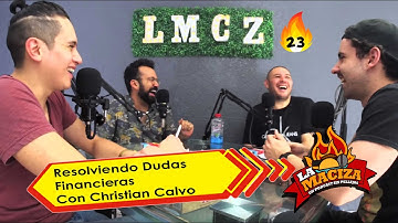 La Maciza Ep. 23  #LaMaciza -  Resolviendo Dudas Financieras Con Christian Calvo
