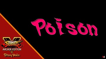Street Fighter V: Arcade Edition - Story Mode - Poison
