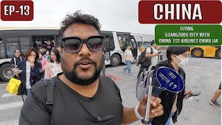 Flying Guangzhou - China Eastern Airlines - China EP- 13 🇨🇳