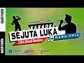 KARAOKE | Sejuta Luka - Nada PRIA | D'band LIDA Version