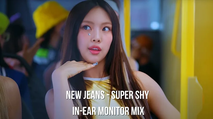 New Jeans - Super Shy (With Fanchants)  // In-Ear Monitor Mix - DayDayNews