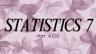 Statistics 7 PART: 4