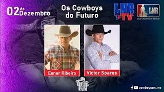 Programa LNR TV 02/12/2020 Os cowboys do futuro