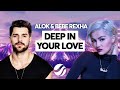Alok  bebe rexha  deep in your love extended mix