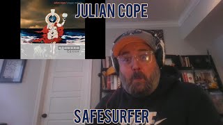 JULIAN COPE – Safesurfer | &#39;INTO THE MUSIC&#39; REACTION | Jon &amp; Andy