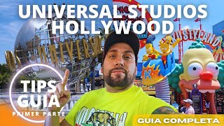 GUIA COMPLETA UNIVERSAL STUDIOS HOLLYWOOD 2024✅️ Como visitarlo por primera vez? ACA TODOS LOS TIPS!