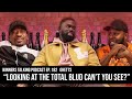 Ghetts  looking at the total blud cant you see  winners talking podcast  episode 182