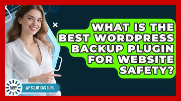 What Is The Best WordPress Backup Plugin For Website Safety? - WP Solutions Guru
