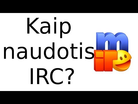 Kaip naudotis IRC?